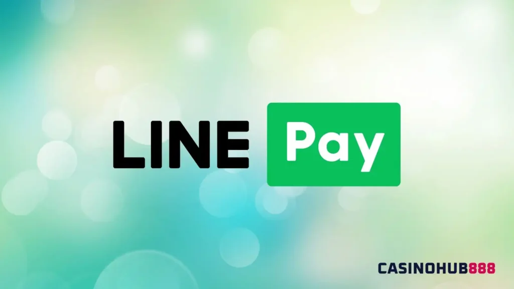 คาสิโนออนไลน์เว็บตรงต่างประเทศรองรับ LINE Pay